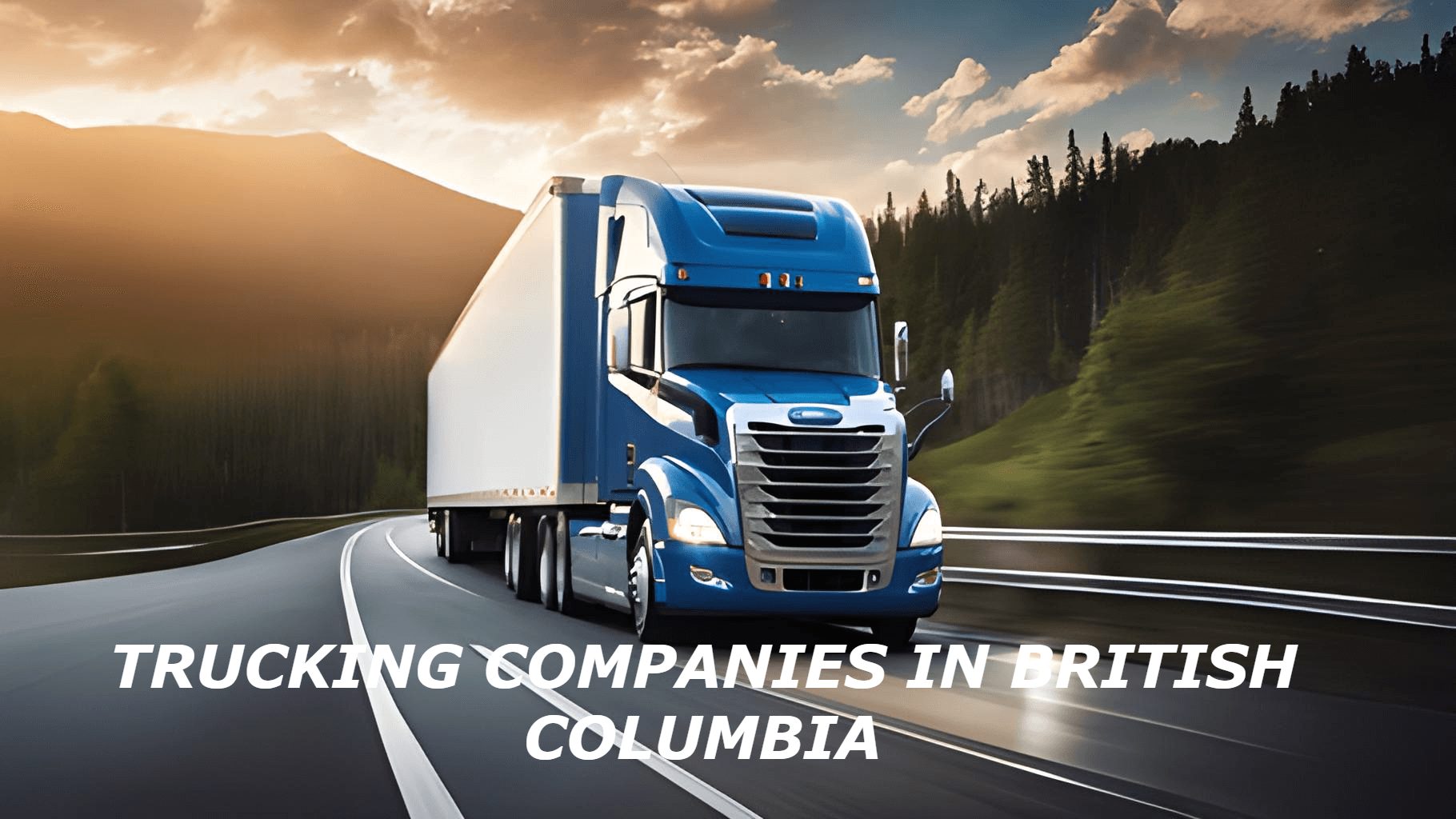 Read more about the article 106 Trucking Companies in British Columbia